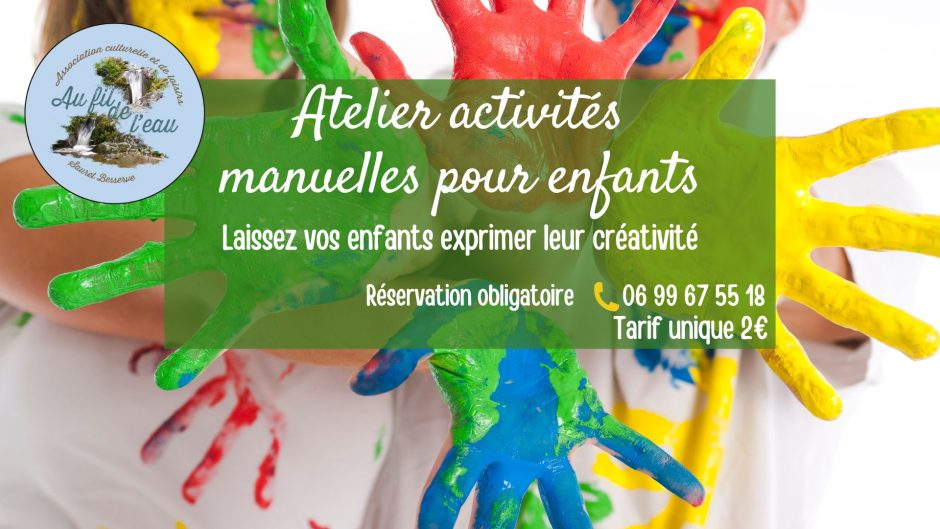 © Atelier activités manuelles enfants_Sauret-Besserve - Association Au Fil de l'Eau