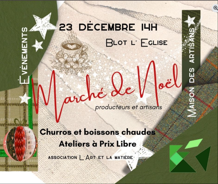 © Marché de Noël  Maison des Artisans_Blot-l'Église - association l'art et la matière