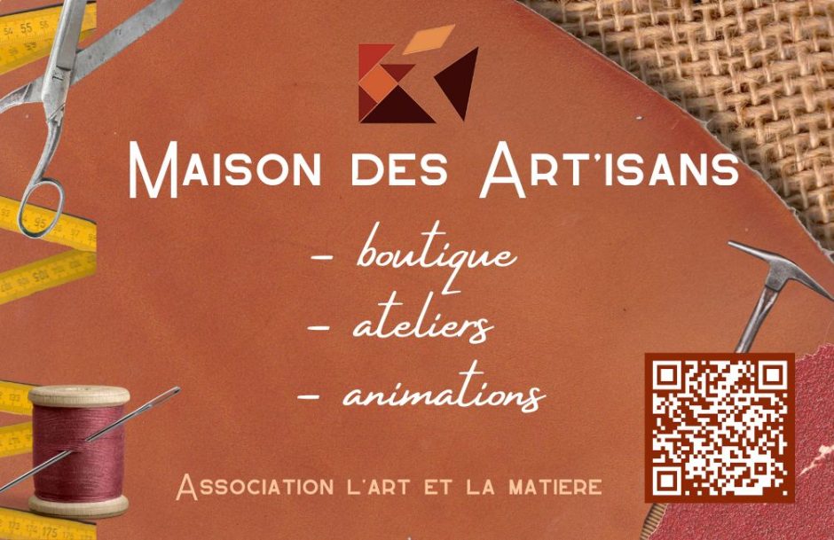 © La Maison des Art'isans_Blot-l'Église - L'association l'Art et la Matière